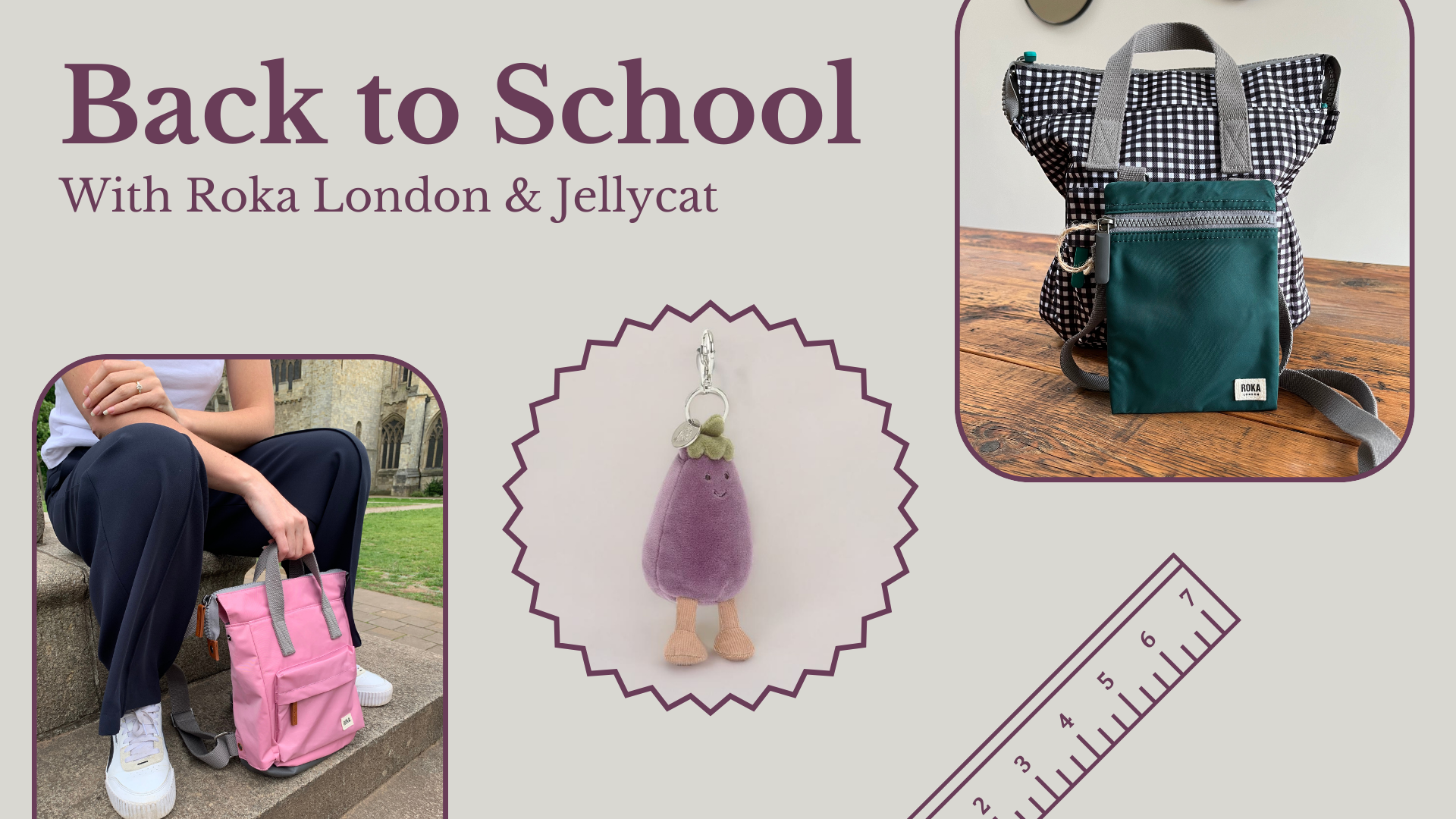 Back to School with Roka London & Jellycat - Rucksacks, Crossbody Bags & Bag Charms