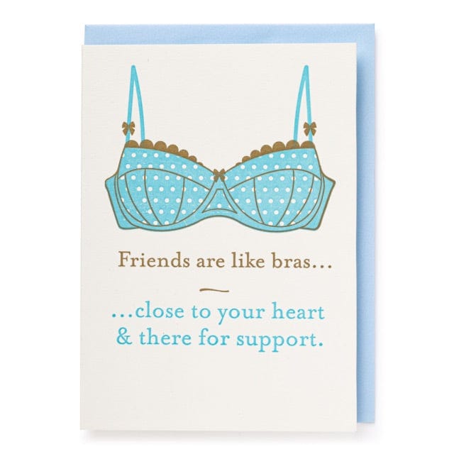 Letterpress Card Friends Are Like Bras