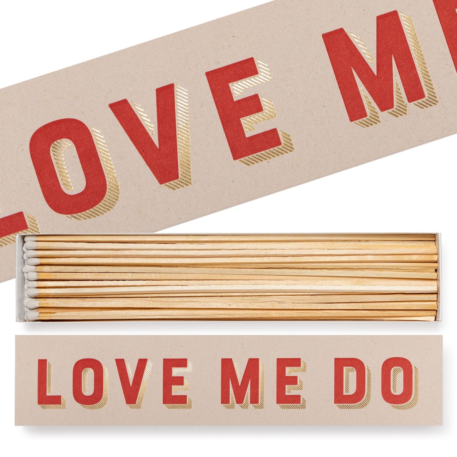 Extra Long Luxury Matches Love Me Do